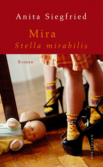 Anita Siegfried: Mira – Stella mirabilis