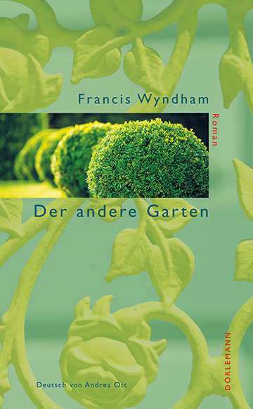Francis Wyndham: Der andere Garten
