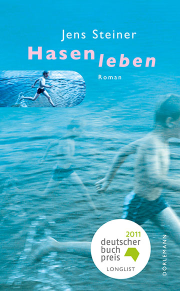 Jens Steiner: Hasenleben