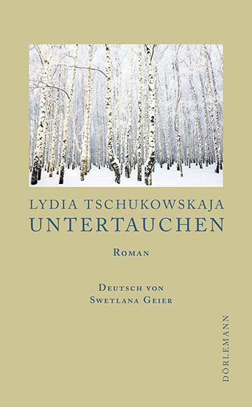 Lydia Tschukowskaja: Untertauchen
