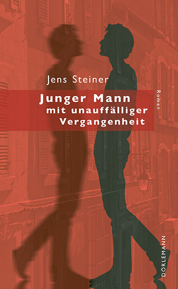 Jens  Steiner: Junger Mann mit unauffälliger Vergangenheit