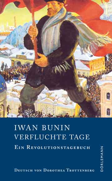 Iwan Bunin: Verfluchte Tage
