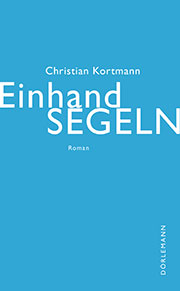 Christian Kortmann: Einhandsegeln