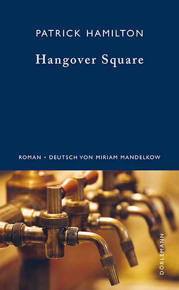 Patrick Hamilton: Hangover Square